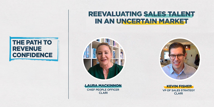 Banner for Reevaluating Sales Talent in an Uncertain Market, part of The Path to Revenue Confidence series, with headshots of Laura MacKinnon and Kevin Fisher