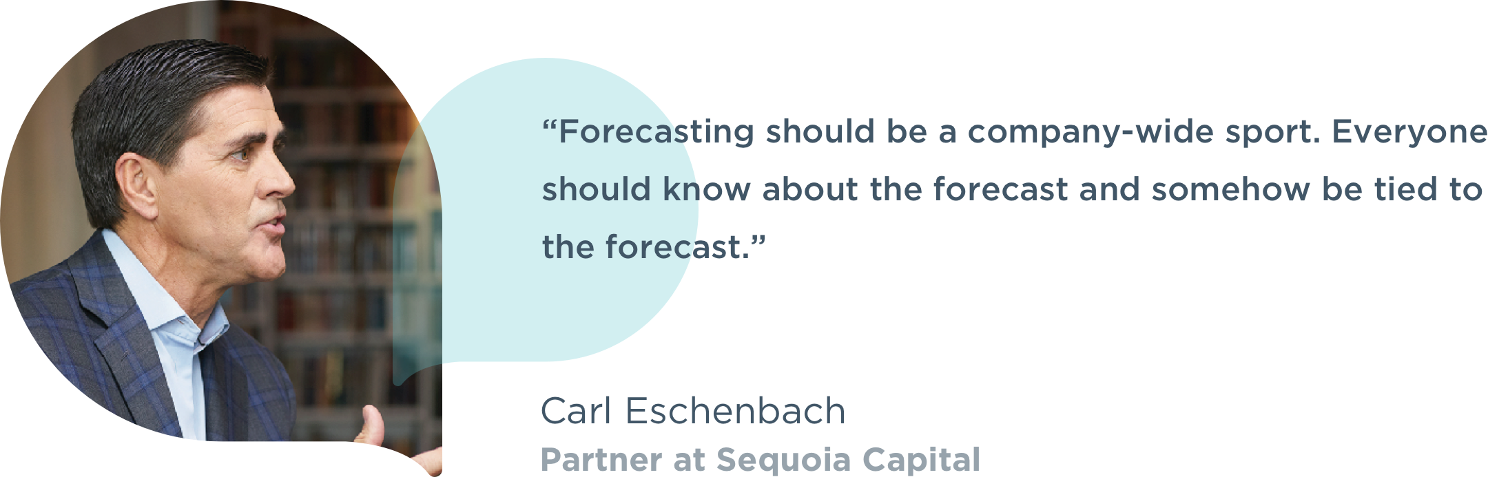 Banner image featuring a quote and headshot photograph of Carl Eschenbach, Partner at Sequoia Capital